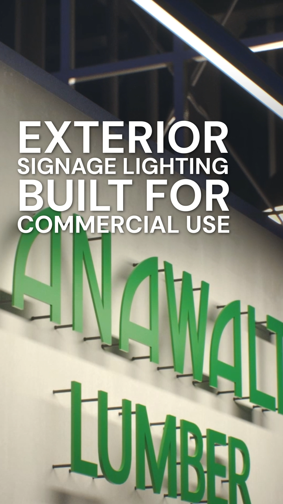 Anawalt Lumber Sign Lighting Case Study