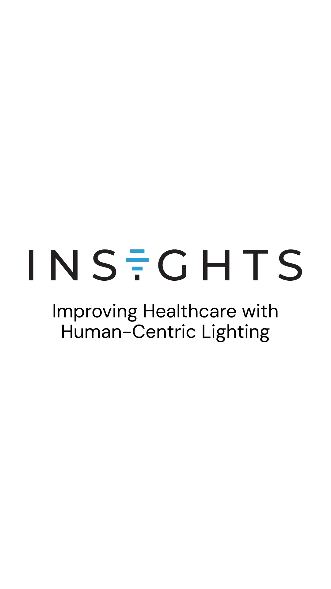 Improving Healthcare with Human-Centric Lighting